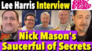 Interview - Lee Harris on Creating Nick Mason's Saucerful of Secrets