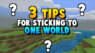 3 Big Reasons To Stick To The Same Minecraft World