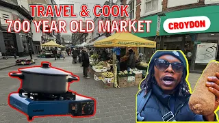 COOKING IN CROYDON! 700 YEAR OLD MARKET TRAVRL BLOG