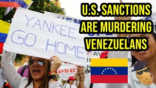 The USA is STARVING Venezuelans With Sanctions, INTENTIONALLY