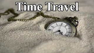 🌎 25 Mind-blowing Facts About Time Travel