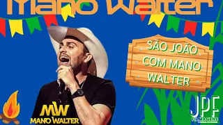 Repertório novo -mano Walter  (SÃO JOÃO )