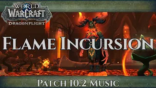 Flame Incursion Music - Dragonflight Patch 10.2 - Guardians of the Dream