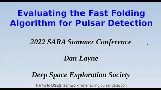 Dan Layne: Evaluating the Fast-Folding Algorithm for Pulsar Detection