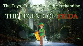 The Legend of Zelda: 35 Years of Merchandise, Toys and Collectibles