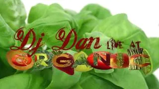 Dj Dan "live at Organic" Live Old School House Dj mix