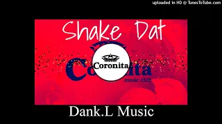 Dank.L - Shake Dat ( Remix ) 2022