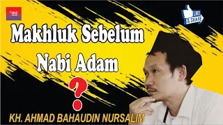 Ngaji Rutinan || Makhluk Sebelum Nabi Adam ❓