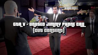 GTA V - Unused Jimmy Phone Call (Cut Content)