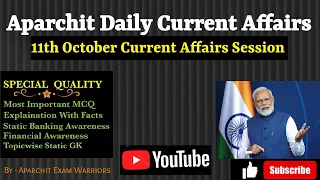 Aparchit Super 11th October Current Affairs with Amazing Facts|Aparchit Daily Current Affairs