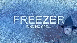 Freezer Binding Spell