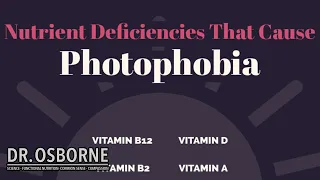 Protect Your Eyes: Nutrition Deficiencies and Photophobia