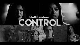 Sad Multifandom - Control [Zoe Wees]