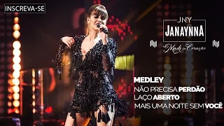 Janaynna - Medley - Não Precisa Perdão - Laço Aberto - Mais uma noite sem você  -  [Vídeo Oficial]