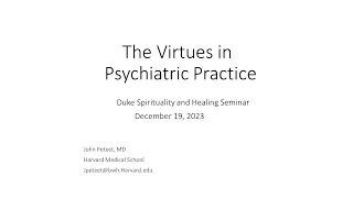 The virtues in psychiatric practice