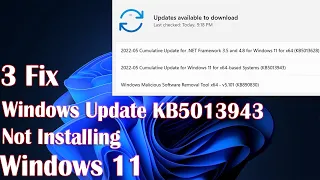 Windows Update KB5013943 Not Installing In Windows 11 - 3 Fix How To