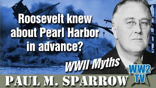 Roosevelt knew about Pearl Harbor in advance? A WWII Myths show