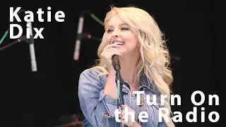 Katie Dix - Turn On the Radio - June 24, 2018 Warner Center Park