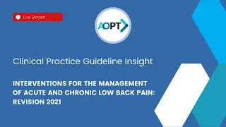 Interventions for the Management of Acute and Chronic Low Back Pain: Revision 2021