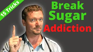 How to Break SUGAR ADDICTION (15 Tips) 2023 (Break Carb Addiction)