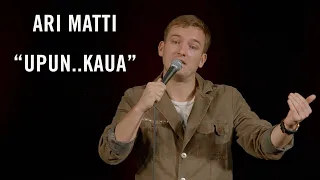 Ari Matti Mustonen - "Upun..kaua"