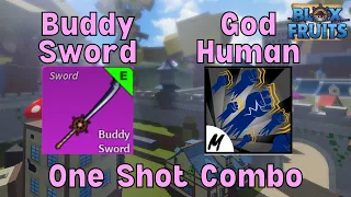 One Shot Combo With Buddy Sword And God Human | Blox Fruits