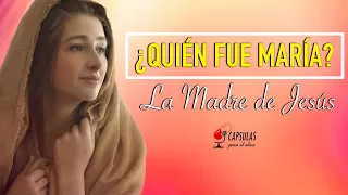 ¿Quién fue La Virgen Maria? La Madre de Jesús | Personajes Bíblicos