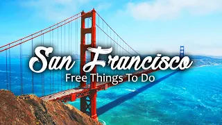 Top 10 Free Things To Do In San Francisco | Wanderlust
