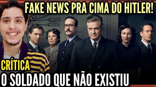 O Soldado Que Não Existiu | Critica - Ótimo filme da Netflix sobre Fake News na Segunda Guerra