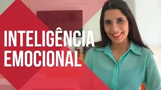 Tudo sobre INTELIGÊNCIA EMOCIONAL