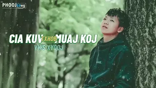 Cia Kuv Txhob Muaj Koj- Vws Xyooj | Video Lyrics