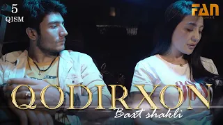 Qodirxon (baxt shakli 5-qism 2-mavsum) | Кодирхон (бахт шакли 5-кисм 2-мавсум)