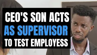 Ceo's Son Acts As Supervisor To Test Employees | Moci Studios
