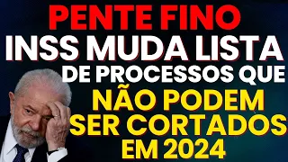 MUDOU DE NOVO! LISTA DE BENEFÍCIOS QUE NÃO PODEM SER CORTADOS NO PENTE FINO INSS 2024. VEJA ISENTOS