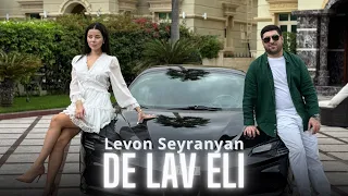 Levon Seyranyan - DE LAV ELI 2024 //