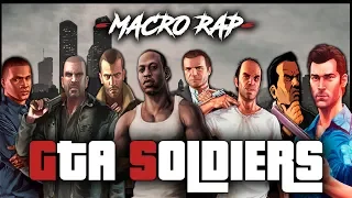 MACRO RAP GTA SOLDIERS | Que Parezca Un Accidente | BTH GAMES Ft. LA FAMILIA - 2018