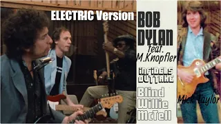 Bob Dylan (feat. Mark Knopfler) - Blind Willie McTell (Electric version) - Infidels outtake 1983