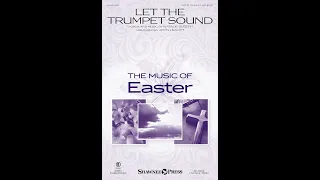 LET THE TRUMPET SOUND (SATB Choir) - Natalie Sleeth/arr. John Leavitt