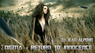 Σnigma - Return to Innocence ( De Vox Deep)( Trance Mix 2022 Dj Jean Alpohin )