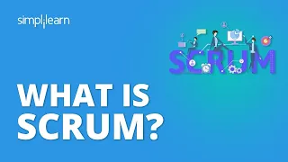 What is Scrum? | Introduction to Scrum Master | Scrum Master Training | Simplilearn