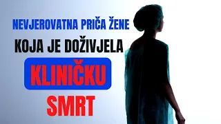 Nevjerovatna priča žene koja je doživjela kliničku smrt