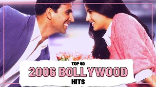 Top 60 2006 BOLLYWOOD HITS (UPDATED)