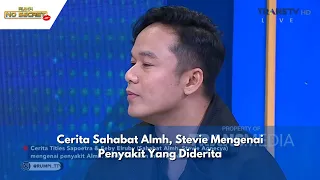 Cerita Sahabat Almh, Stevie Mengenai Penyakit Yang Diderita | RUMPI (25/03/24) P1