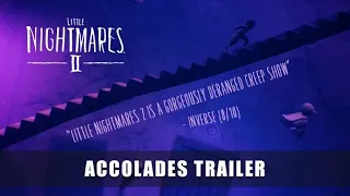 LITTLE NIGHTMARES II – Accolades Trailer