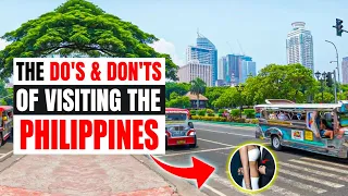 The Do's & Don'ts Of Visiting The Philippines