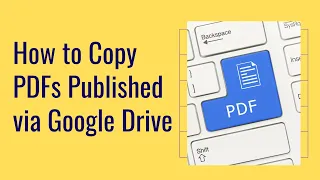 How to Copy PDFs Published Through Google Drive