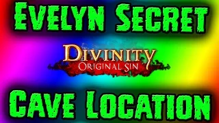 Divinity Original Sin - Evelyn Secret Cave Location - Reveal Spell - Cover Vault - GUIDE - ACT1