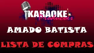 AMADO BATISTA - LISTA DE COMPRAS ( KARAOKE )