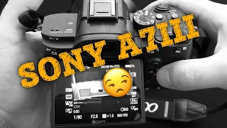 📷 Обзор Sony A7III - Разочарование часть 2