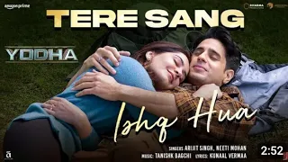 "Yodha: Tere Sang Ishq Hua - Sidharth, Raashii | Arijit, Neeti | Bollywood Romance"